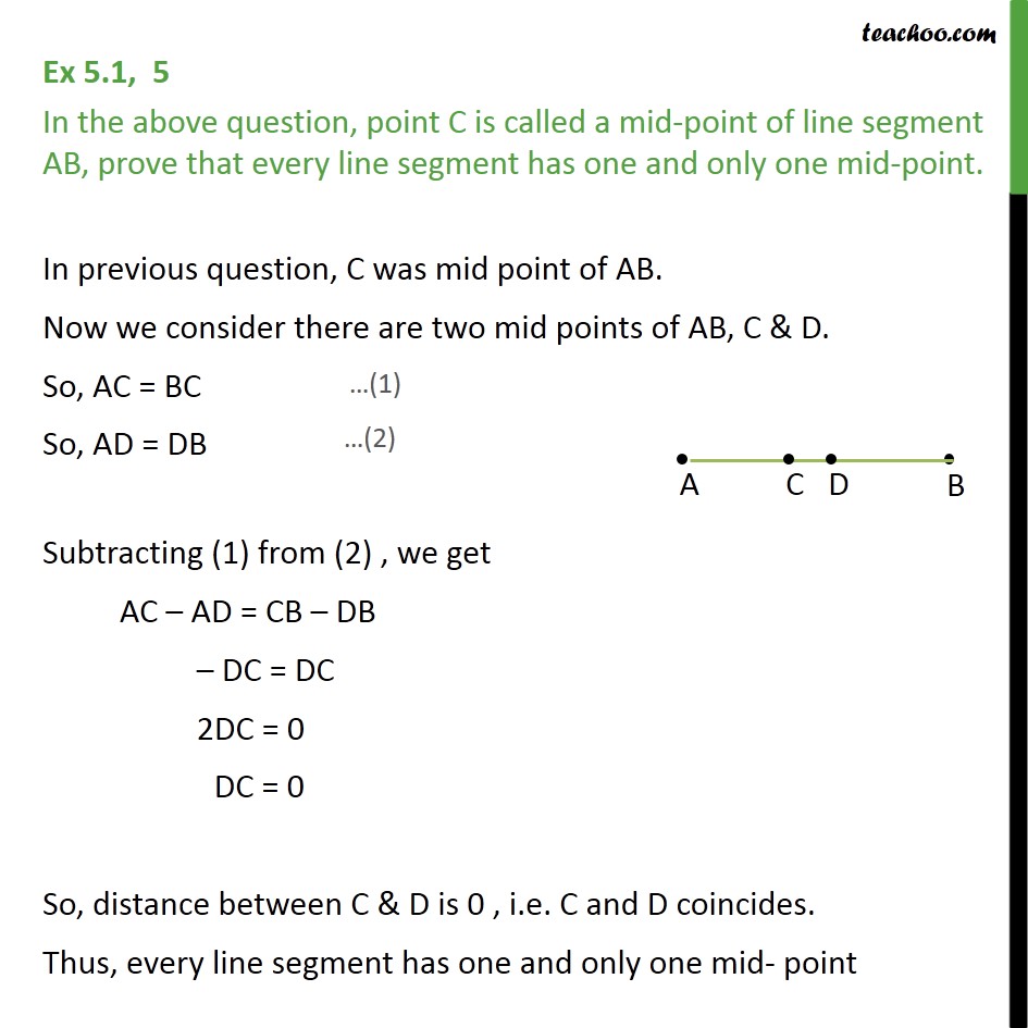 Ex 5.1, 5 - In the above question, point C is mid-point - Axioms