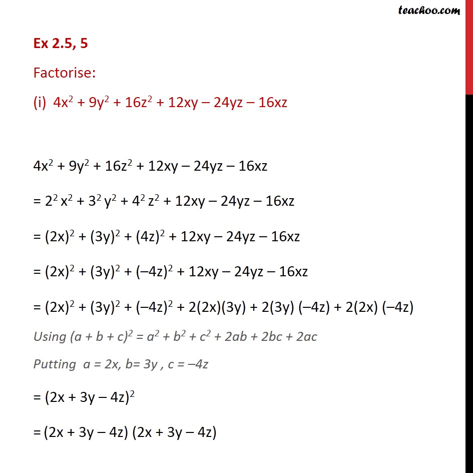 Ex 2.5, 5 - Factorise (i) 4x2 + 9y2 + 16z2 + 12xy - 24yz