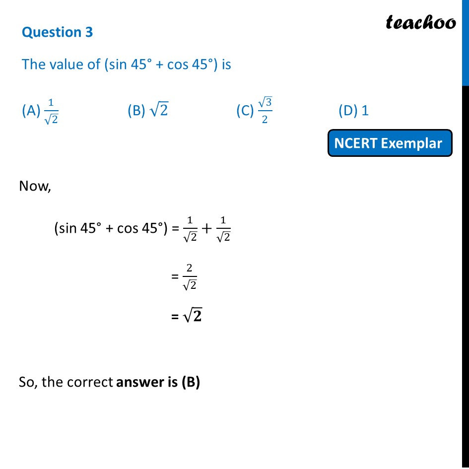 the-value-of-sin-45-cos-45-is-ncert-exemplar-mcq-teachoo