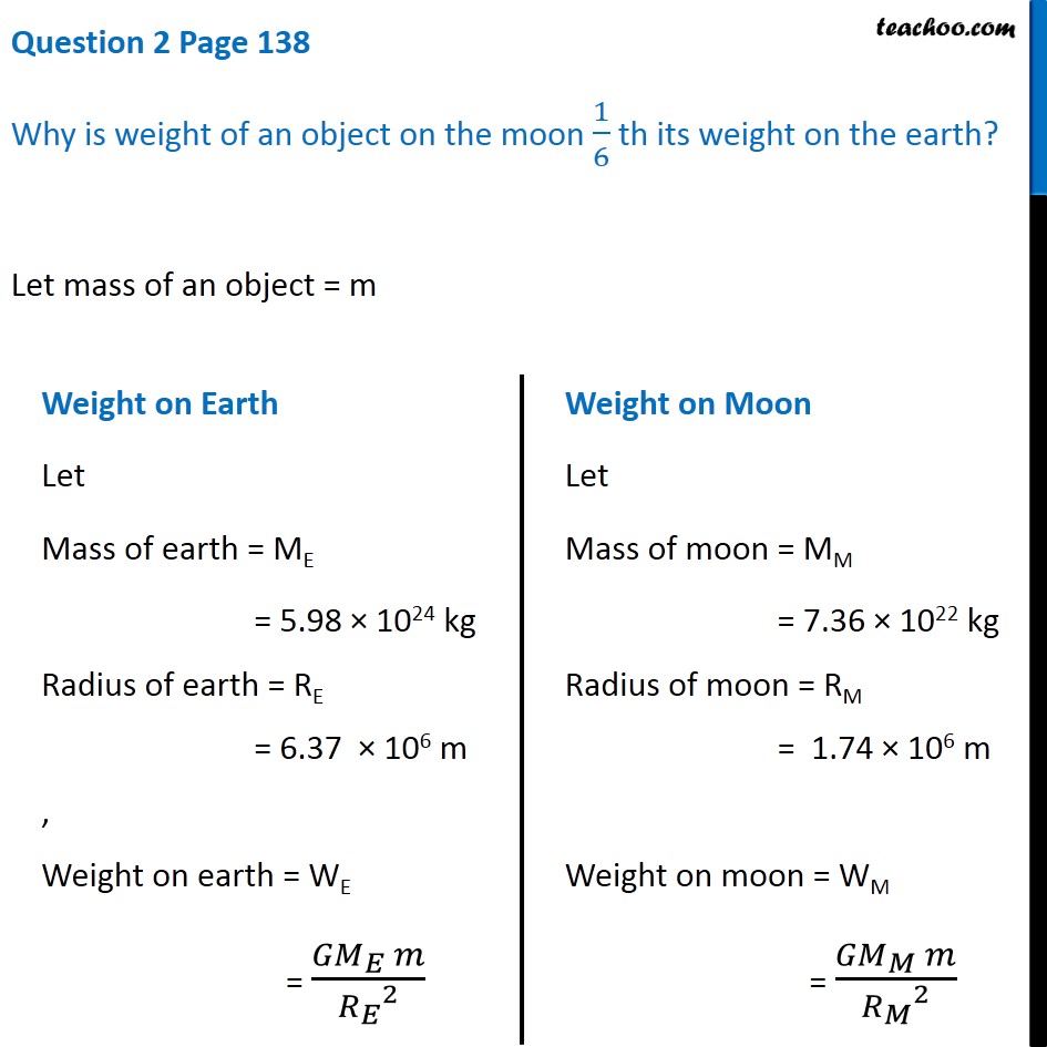 Q2 Page 138 Why is weight of an object on moon 1/6 th of earth