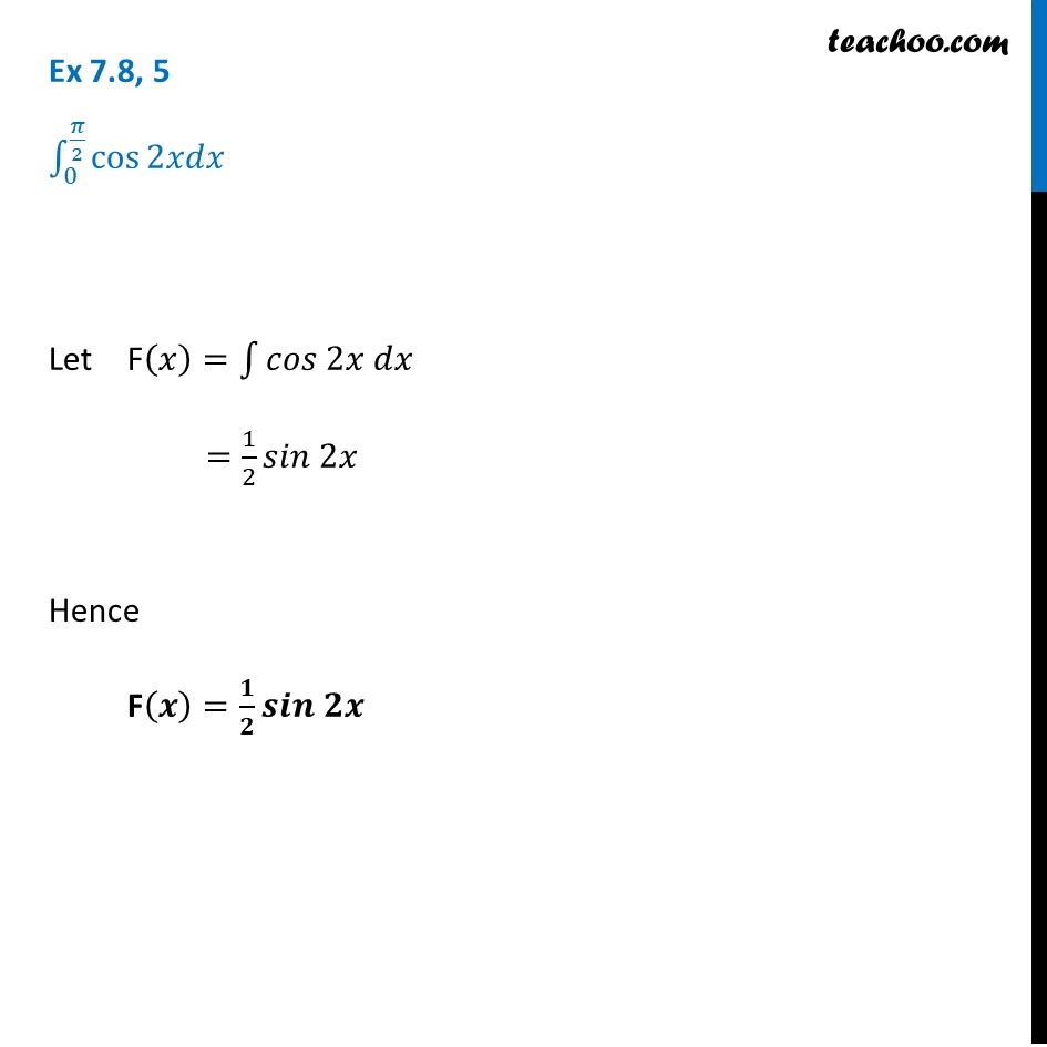 ex-7-8-5-class-12-integrate-cos-2x-dx-from-0-to-2-teachoo