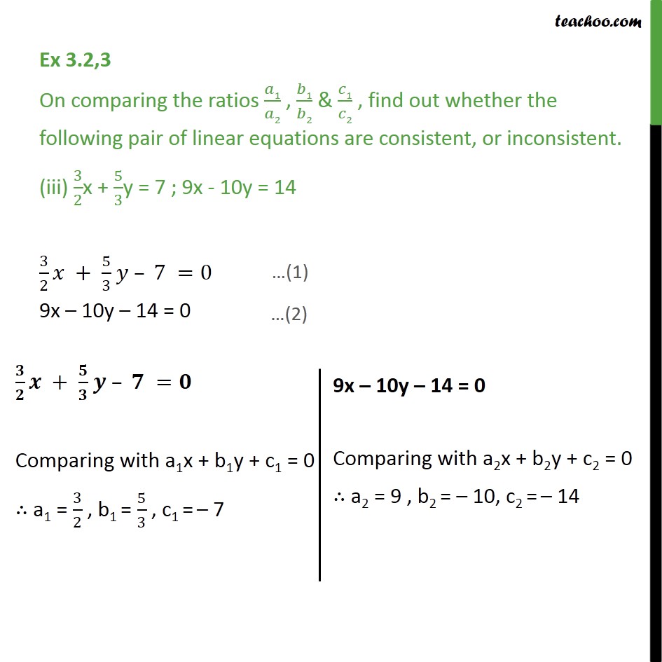 Ex 3.2, 3 - On comparing ratios, find whether consistent - Ex 3.2