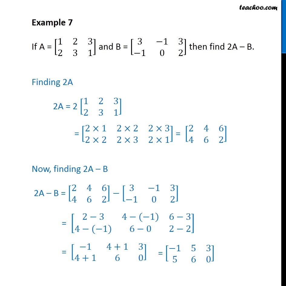 Example 7 - Find 2A - B if A = [1 2 3 2 3 1], B = [3 -1 3