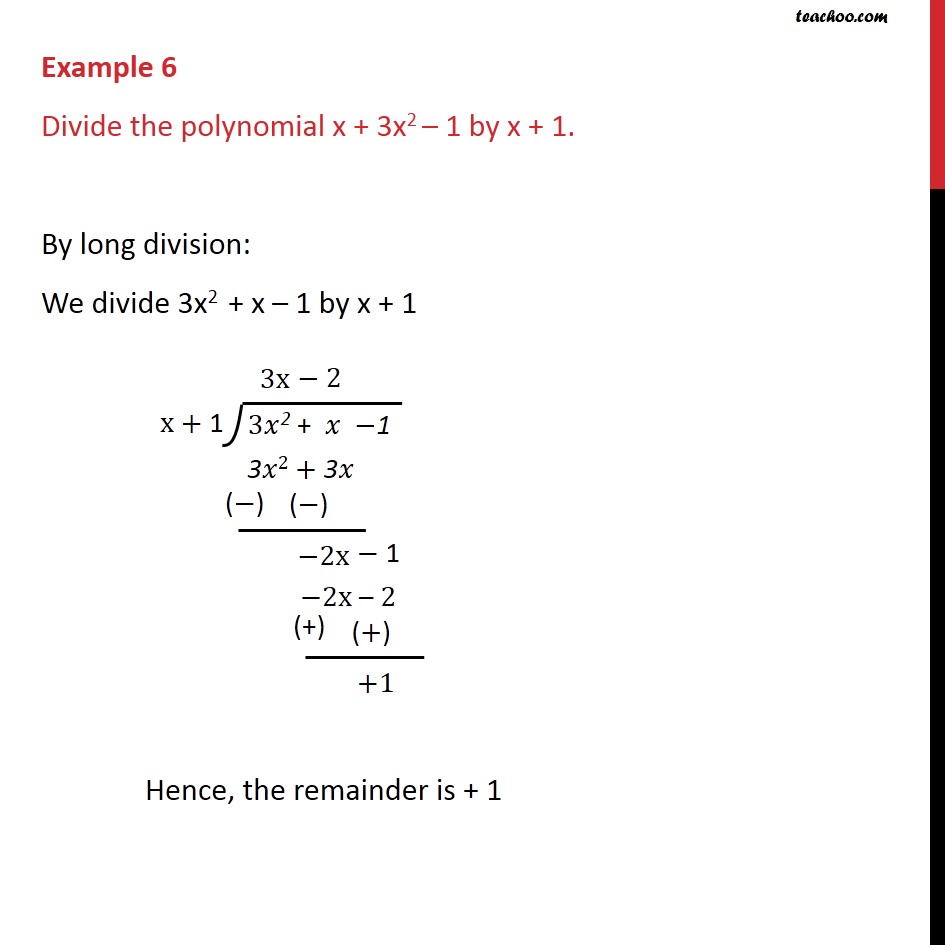 Example 6 - Divide the polynomial x + 3x2 – 1 by x + 1 - Examples