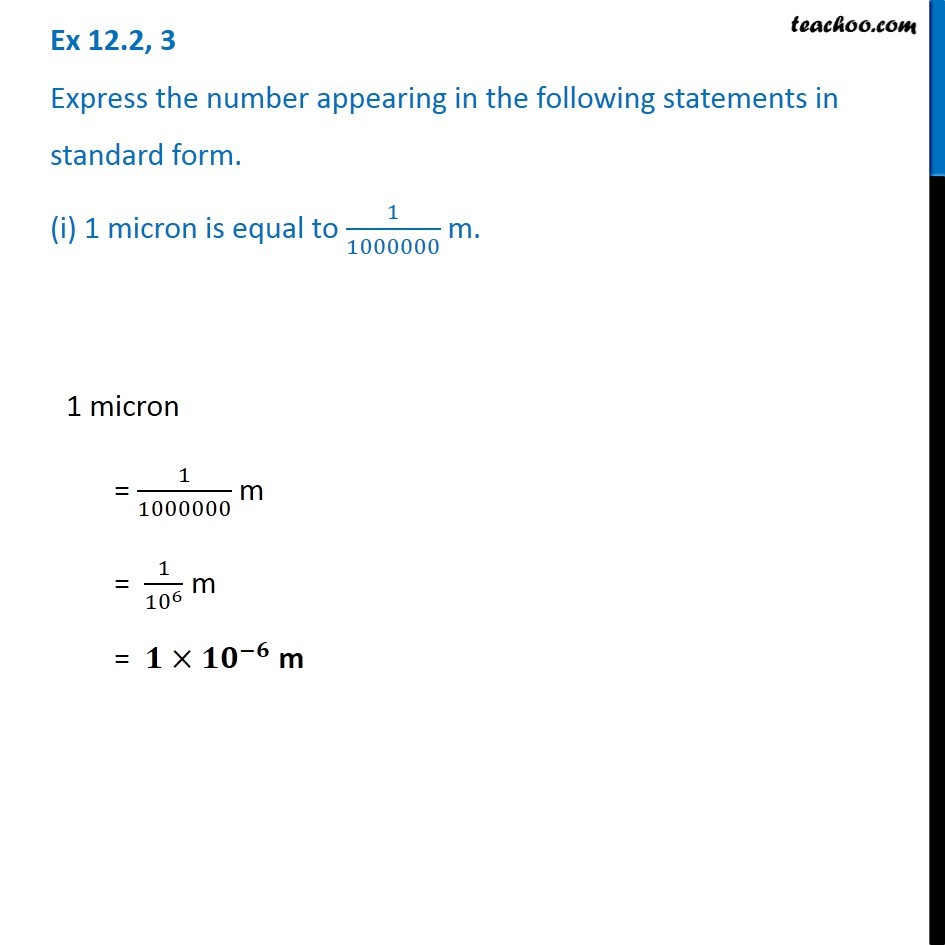 Ex 12.2, 3 - Express in standard form (i) 1 micron is equal to 1/10000