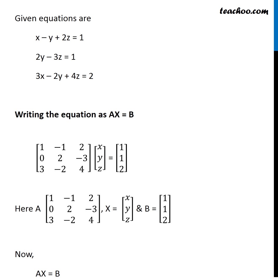 Example 33 Use Product To Solve X Y 2z 1 2y 3z 1 3x 2y 4z 2