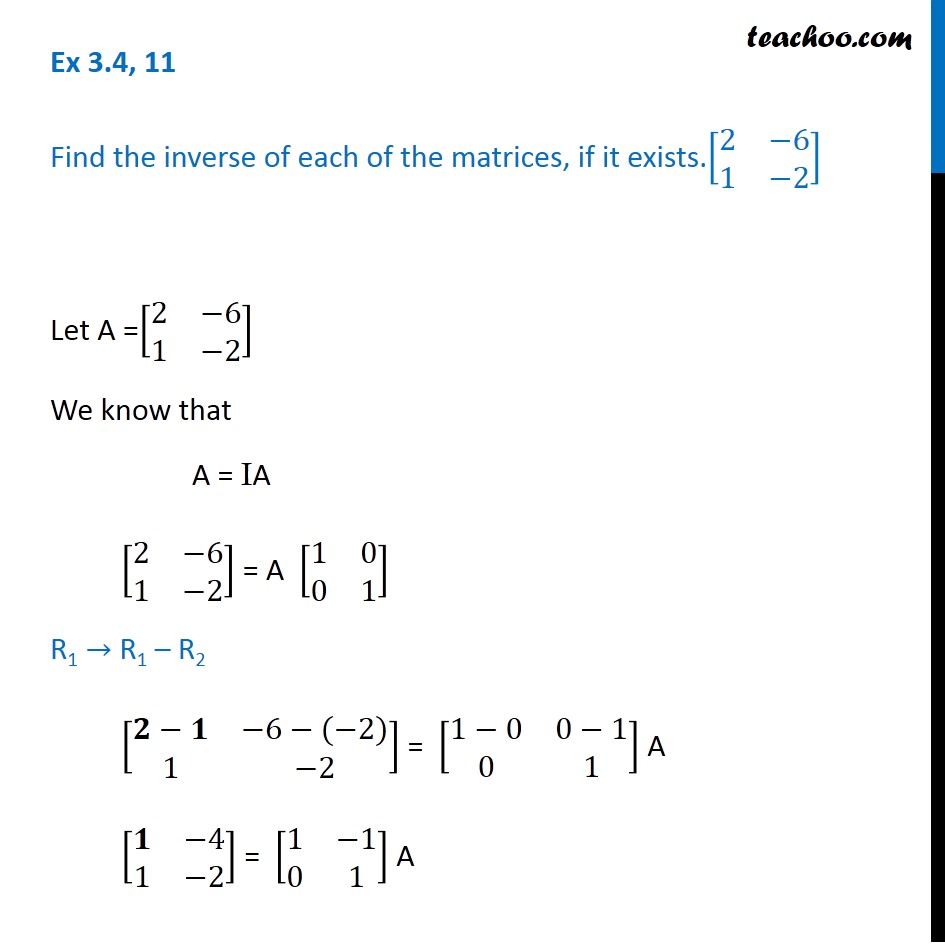Ex 3.4, 11 - Find inverse [2 -6 1 -2] - Chapter 3 Matrices