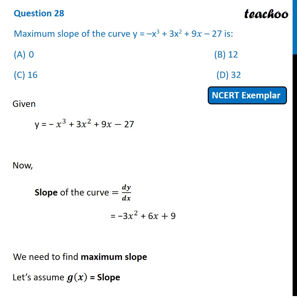 mcq-class-12-maximum-slope-of-the-curve-y-x3-3x2-9x-27-is