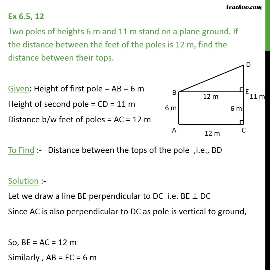 Ex 6.5, 12 - Two poles of heights 6 m and 11 m stand on - Pythagoras Theoram - Finding value