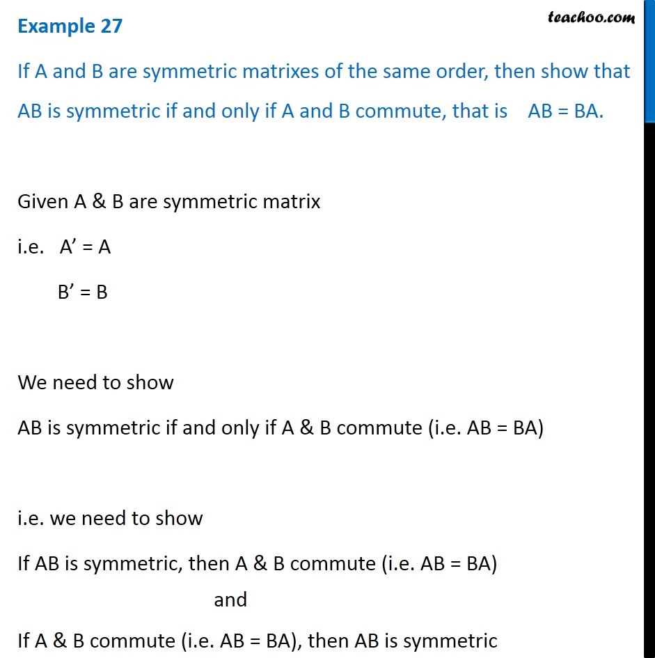 Example 27 - If A, B Are Symmetric Matrices Of Same Order, Show