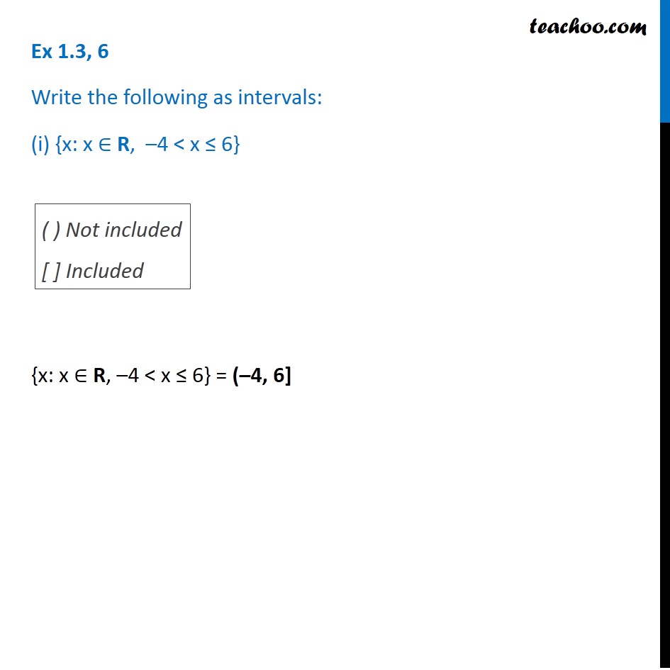 Ex 1 3 6 Write As Intervals I X 4 X 6 Ii X 12 X