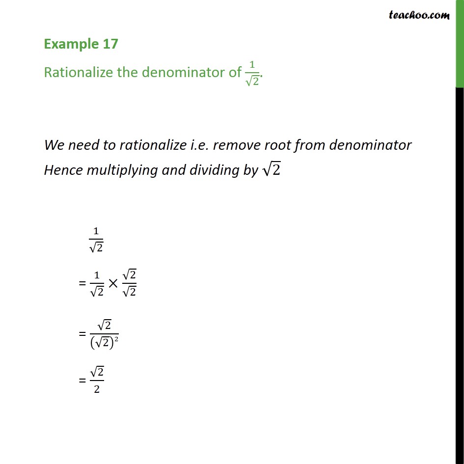 Example 17 - Rationalize the denominator of 1 / root 2 - Rationalising