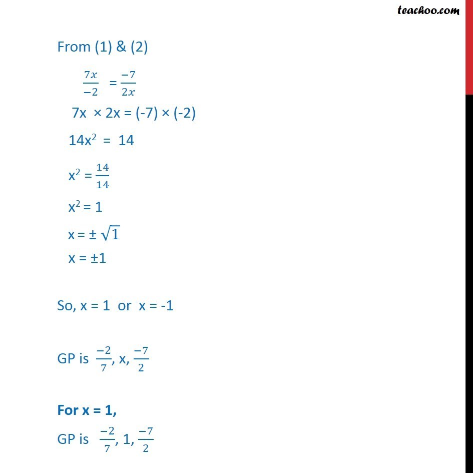 Ex 9.3, 6 - For what values of x, -2/7, x, -7/2 are in GP - Ex 9.3