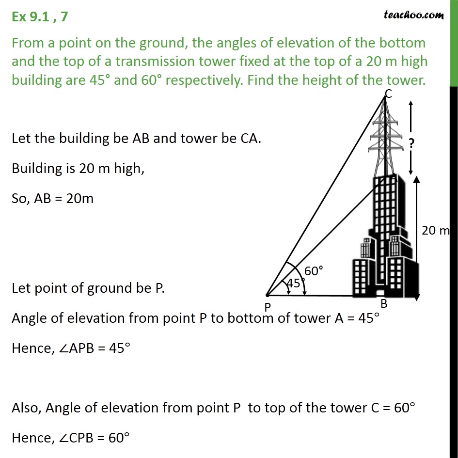 Ex 9.1, 7 - From a point on ground, angles of elevation - Ex 9.1