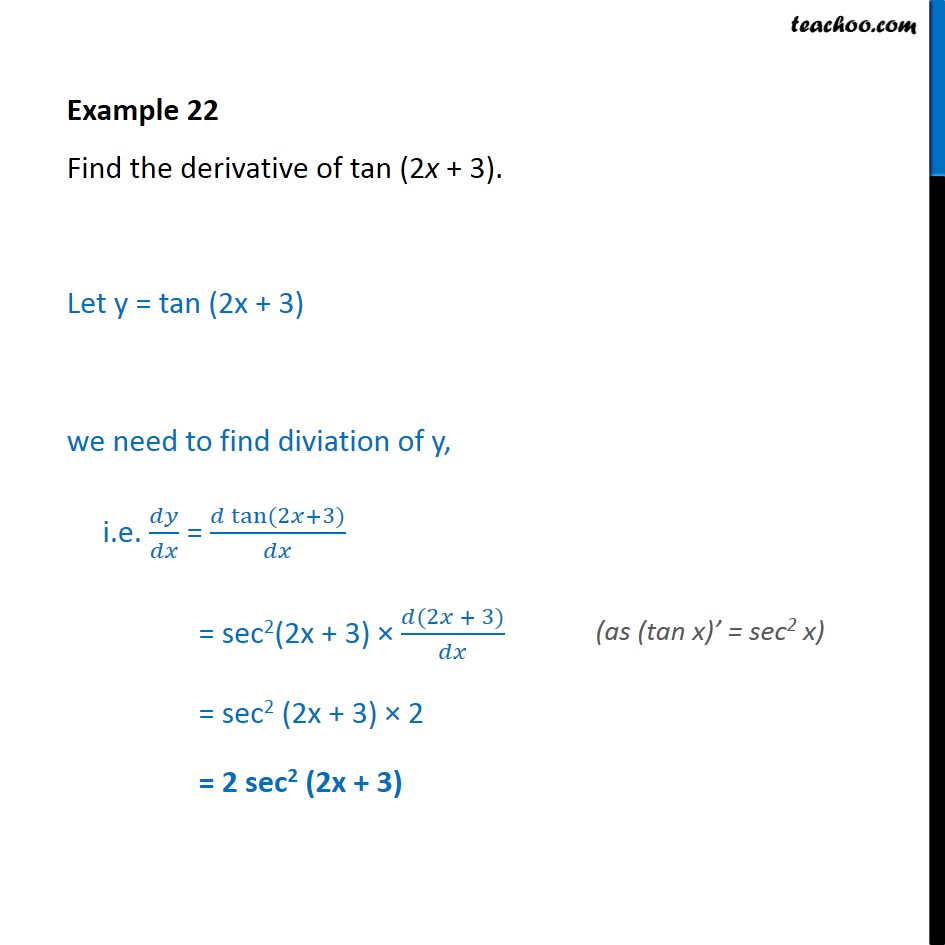Example 22 Find derivative of tan (2x + 3) Chapter 5