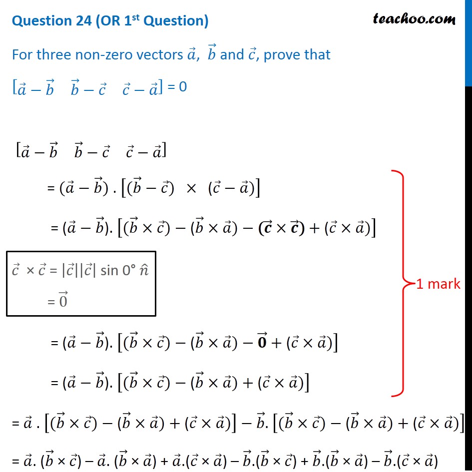 For Non-zero Vectors A, B And C, Prove [(a - B) (b - C) (c - A)] = 0