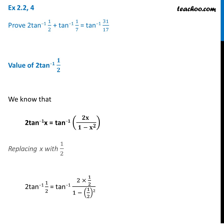 Ex 2.2, 4 - Prove 2tan-1 1/2 + tan-1 1/7 = tan-1 31/17 - Ex 2.2